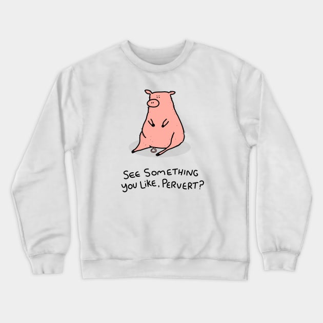 Grumpy Pig Crewneck Sweatshirt by grumpyanimals